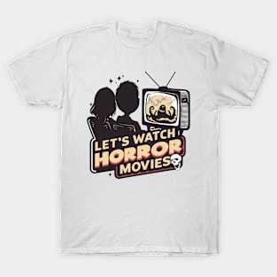 Let's Watch Horror Movies Retro Design T-Shirt